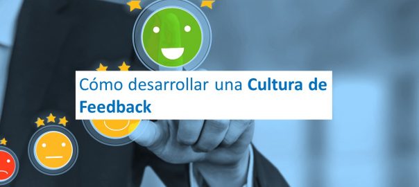 Cultura de Feedback: cómo desarrollarla en 4 pasos