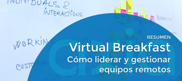 Virtual Breakfast AXIA – Cómo liderar y gestionar equipos remotos en marco Agile