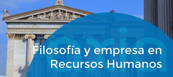 Filosofía y empresa en recursos humanos