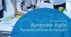 Aprender Agile: Fundamentos de la Agilidad