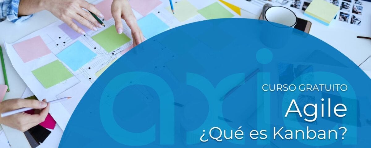 ¿Qué es Kanban? Curso Gratuito Agile